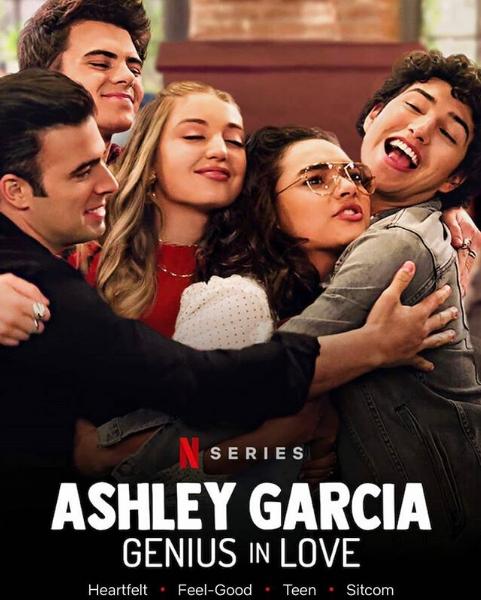 Ashley Garcia: Genius in Love (2020)