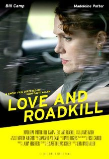 Love and Roadkill (2008)